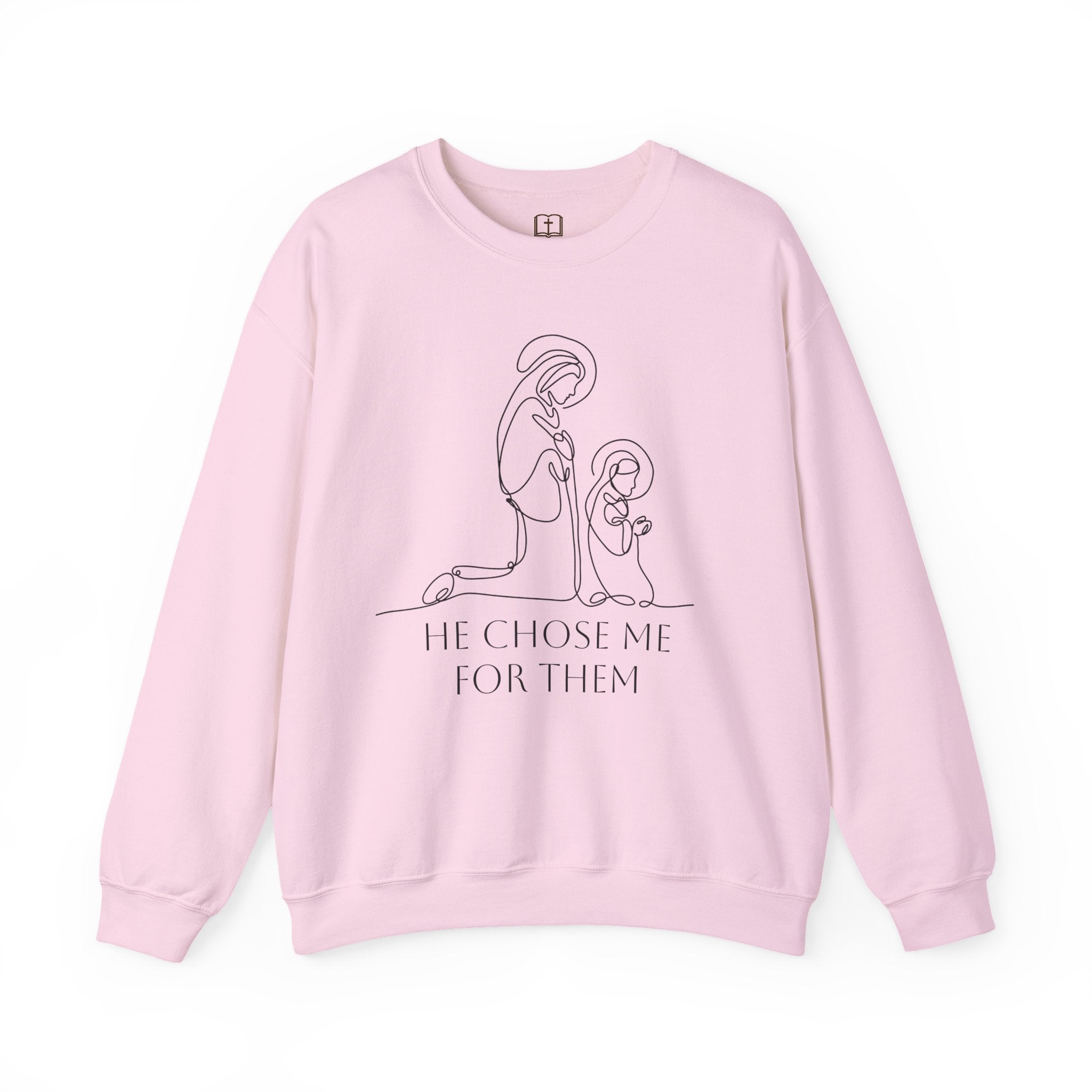 “He Chose Me for Them” Crewneck Sweatshirt | Faith and Family Women’s Catholic Sweater